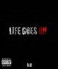 My Track CD Cover - 'Life Goes On'