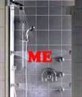 ME IN THE SHOWER