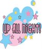 UP ALL NIGHT