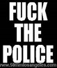 FCUK THE POLICE!!!