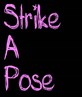 strike a pose..!