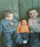 connor,cameron and colby.(my nephews).