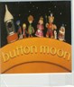We're off the Button Moon