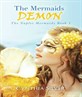 THE MERMAIDS DEMON BY CYNTHIA SILVER